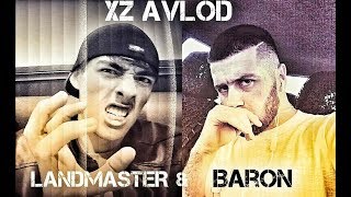 XZ (Baron & Landmaster) - Стил читка \