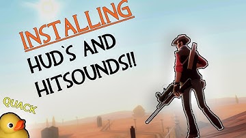 (Steampipe-Friendly) How to Install Custom HUD`s + Hitsounds/Dingalings! (Team Fortress 2)