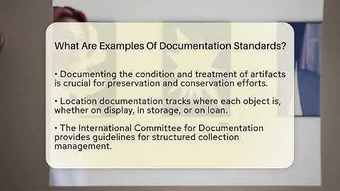 What Are Examples Of Documentation Standards? - Inside Museum Walls
