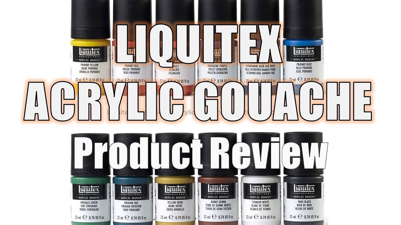 Review: Liquitex Acrylic Gouache 