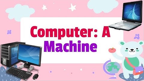 Computer-A Machine, Class-1 Computer, Chapter1