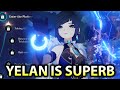 YELAN C0 IS SUPERB - First Impressions Review & Builds & Weapons