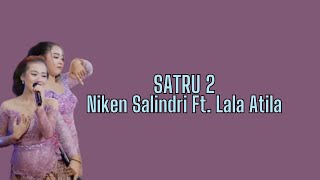 SATRU 2 - Niken Salindri Feat Lala Atila