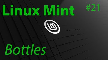 [TUT] Linux Mint - Die Flaschensammlung für Windows-Anwendungen [4K | DE]