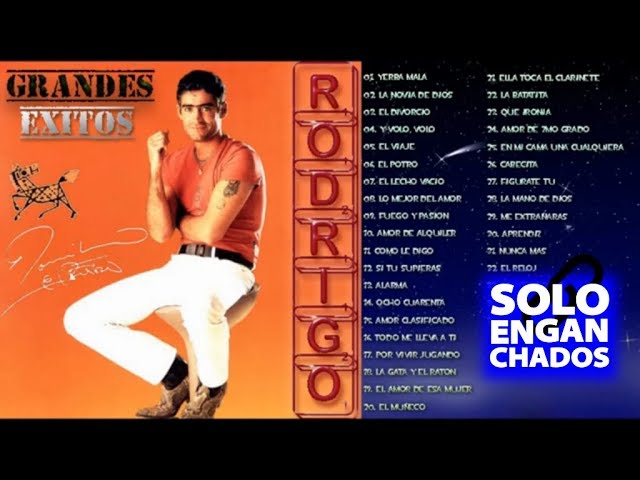 Rodrigo - Grandes Exitos Enganchados Completo class=