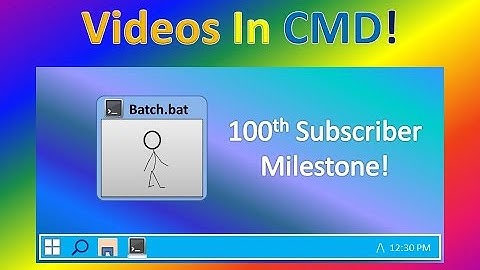 *100 Subscribers* | VIDEOS IN CMD! - Part 1 | Tips and Tricks! #8