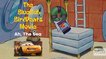 The Bluebob BirdPants Movie Part 1: Ah, The Sea!