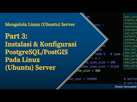 #23 - Linux Bag. 3: Instalasi & Konfigurasi PostgreSQL/PostGIS Pada Linux (Ubuntu 22.04)