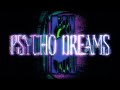 Kill eva encassator  psycho dreams official music
