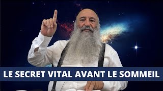 LE SECRET VITAL AVANT LE SOMMEIL