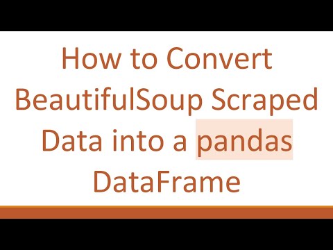 How to Convert BeautifulSoup Scraped Data into a pandas DataFrame