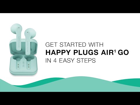 How To Get Started | Air 1 Go | Happy Plugs