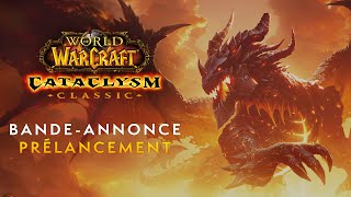 Cataclysm Classic – Bande-annonce de prélancement | World of Warcraft