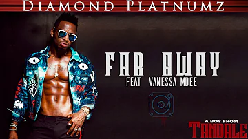 Diamond Platnumz Feat Vanessa Mdee - Far Away (Official Audio)