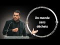 Confrence  un monde sans dchets  idriss aberkane maison de la chimie paris