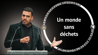 Conférence : Un monde sans déchets | Idriss Aberkane (Maison de la Chimie, Paris)