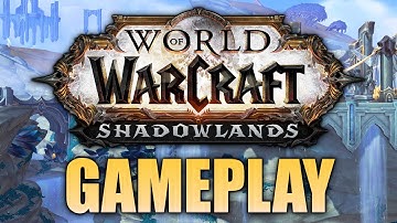 Shadowlands Gameplay: BlizzCon 2019 World of Warcraft (WoW) New Expansion