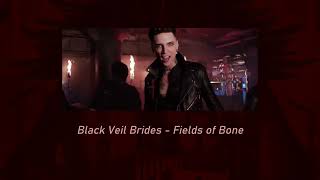 Black Veil Brides  Fields of Bone (slowed + reverb)