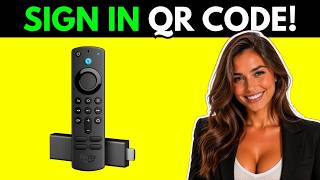 How To Sign In With QR Code Amazon Fire Stick (Step By Step 2026)