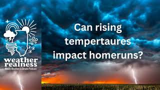 How weather can impact baseball, from summer heat to cold winters