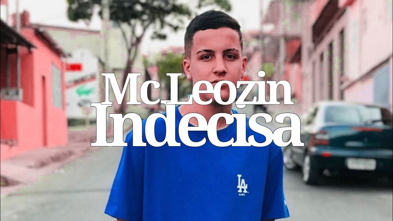 tipografia mc leozin indecisa v deo para status youtube tipografia mc leozin indecisa v deo para status youtube