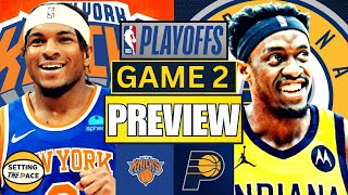 Game 2 Preview - Indiana Pacers vs. New York Knicks