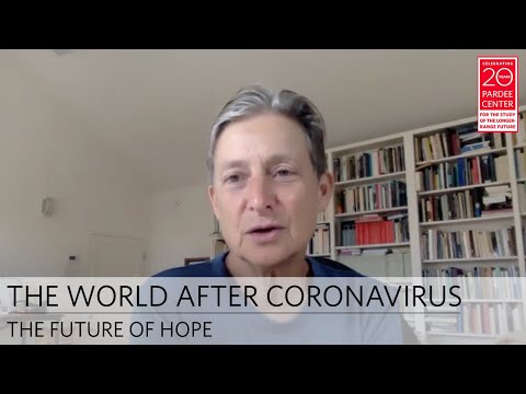 The World After Coronavirus: The Future of Hope | Judith Butler