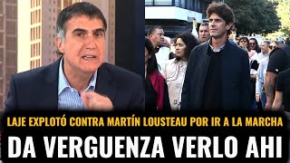 ANTONIO LAJE EXPLOTÓ CONTRA MARTÍN LOUSTEAU POR IR A LA MARCHA DE LA UBA
