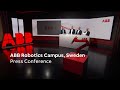 Press Conference - ABB Robotics Campus, Sweden