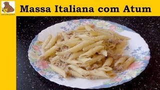 Massa Italiana com Atum - receita