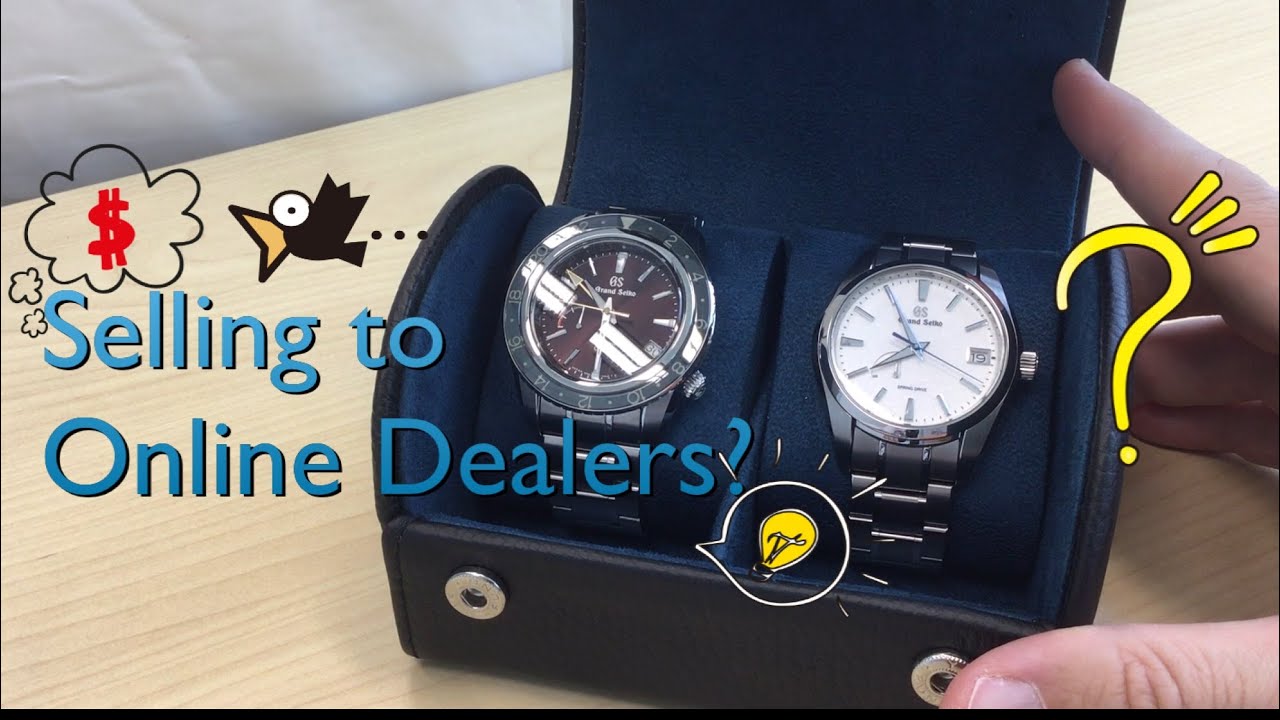 I tried selling watches to a big online dealer... YouTube