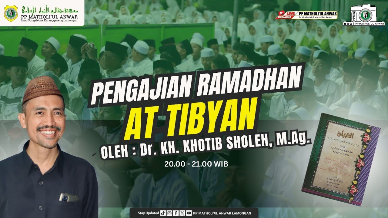 🟢#11 NGAOS RAMADHAN KITAB ATTIBYAN OLEH Dr. KH KHOTIB SHOLEH, M.Ag.