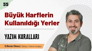 55. Büyük Harflerin Kullanıldığı Yerler Yazim Kurallari Ethem Hoca
