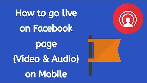 How to go Live on Facebook Page(Video and audio live)Mobile–in 1 min