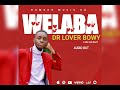 WELABA BY DR. LOVER BOWY.( De Shoosen baby)