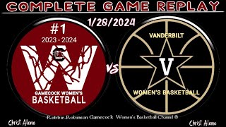#1 South Carolina Gamecocks Women's Basketball vs Vandy Women's Basketball - 1\/28\/24 - (FULL REPLAY)