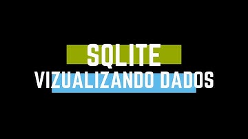 SQLITE E SQLALCHEMY: VIZUALIZANDO DADOS COM PYTHON