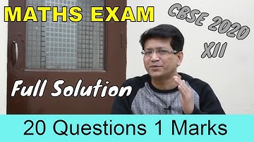 Answers and SOLUTION of Class 12 Maths Question Paper | Maths CBSE 2020