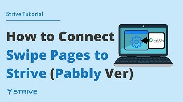 How to Connect Swipe Pages to Strive via Pabbly Integration
