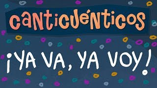 YA VA, YA VOY - CANTICUÉNTICOS