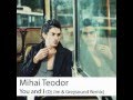 Mihai Teodor - You and I (DJ Jim and Greysound Remix)