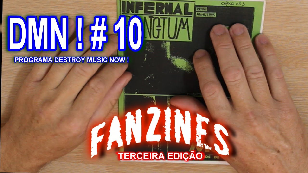 DESTROY MUSIC NOW ! # 10  - FANZINES ( Terceira edição)