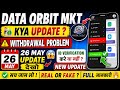 Data Orbit Market App Kyc Update | Data Orbit Mkt App Withdrawal Problem,Data Orbit Mkt Real Or Fake