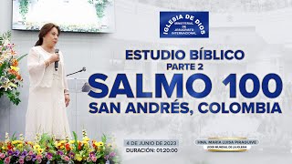 Estudio bíblico: Salmo 100  Hna. María Luisa Piraquive, San Andrés Colombia, 4 jun 2023  #IDMJI