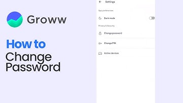 How to Change Password on Groww