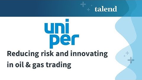 Uniper: Reducing risk and innovating in oil & gas trading