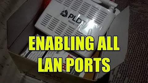 PLDT HOME|FIBR Model: RN104R4GC-2T2R-A5 - ENABLING ALL LAN PORTS