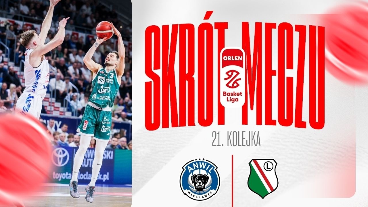 SKRÓT | Anwil - Legia | 21. kolejka