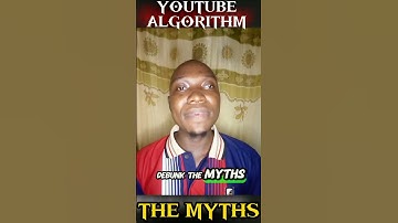 The  YouTube Algorithm Myths, Don
