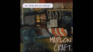 Marlon Craft Truth Is